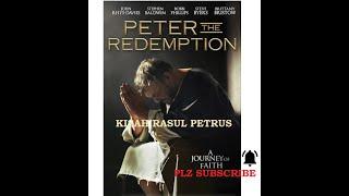 KISAH RASUL PETRUS FILM FULL