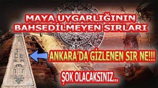 Mayaların Yayınlanmamış Sırları Ankarada Mayalarla İlgili Gizlenen Sır Maya Uygarlığı