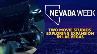 Two Movie Studios Exploring Expansion in Las Vegas  Nevada Week