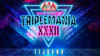 TRIPLEMANIA XXXII TIJUANA  Lucha Libre AAA