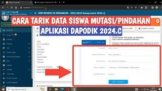 CARA TARIK DATA SISWA MUTASIPINDAHAN DARI SEKOLAH LAIN DAPODIK 2024.C