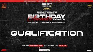 QUALIFICATION BIRTHDAY ANANDA EWAKO ID TOURNAMENT -  SQUAD BATTLE ROYALE TOURNAMENT  COD Mobile