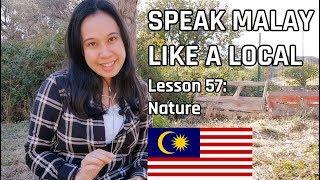 Speak Malay Like a Local - Lesson 57  Nature