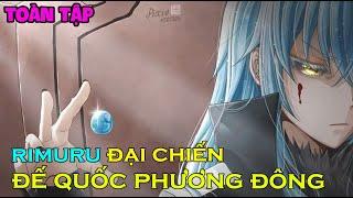 Vol 13-14-15 Rimuru Đại Chiến Đế Quốc Phương Đông Tensei Slime