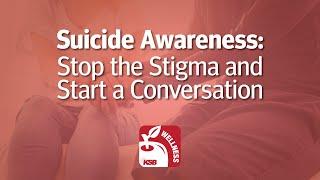 Suicide Awareness Stop the Stigma and Start a Conversation