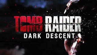 Tomb Raider Dark Descent  Movie Trailer