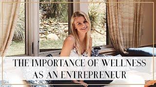 THE IMPORTANCE OF WELLNESS  & TIME OFF FOR ENTREPRENEURS  Natalie Elizabeth Ellis