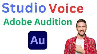 How to make voice sound better in Adobe Audition 2024