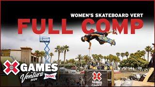 Women’s Skateboard Vert FULL COMPETITION  X Games Ventura 2024