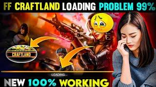 Craftland 99 Loading Problem  Craftland Loading Problem  Craftland Map Not Starting Free Fire Max