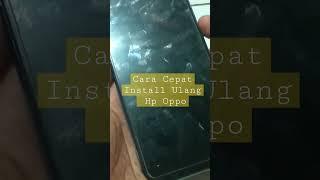 Install Ulang Hp Oppo