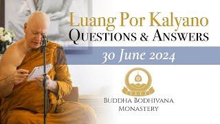 Dhamma Question & Answer Session with Tan Ajahn Kalyano 30 June 2024