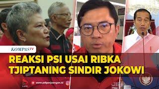 PSI Tanggapi Pernyataan Ribka Tjiptaning PDIP yang Sindir Jokowi