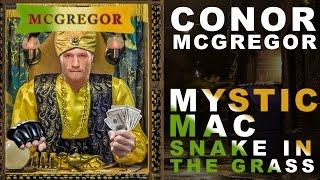 Conor McGregor Mystic Mac Snake in the grass