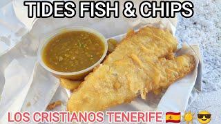 TIDES fish & chips LOS CRISTIANOS TENERIFE