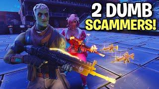 TWO Insanely dumb RICH Scammers  Scammer Get Scammed Fortnite Save The World