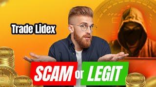 Trade Lidex Review ️SCAM or LEGIT Trade Lidex Platform Review &  Trade Lidex Hacks EXPOSED 