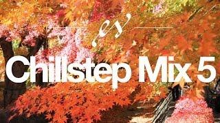 Chillstep Mix #5  Blackmill Exclusive  Music to Help StudyWorkCode