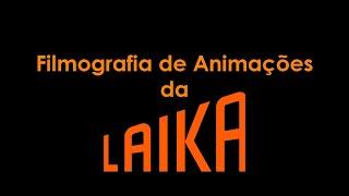 Filmografia de Animações da Laika -2009-2019