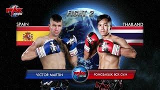 Victor Martin Spain vs Pongsaklek BCK Gym Thailand