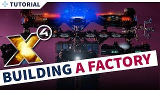 X4 GUIDE How To Run a Factory 44