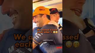 Daniel Riccardo and Max Verstappen almost kissed each other #f1 #shorts