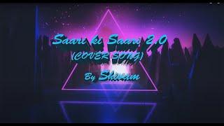 Saari ki Saari 2.0  Cover song by Shivam  Lyrical video