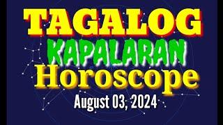 TAGALOG KAPALARAN HOROSCOPE 08032024  LuckySWERTE 14