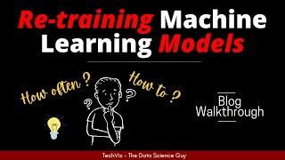 Guide to Retraining Machine Learning Models Blog Walkthrough