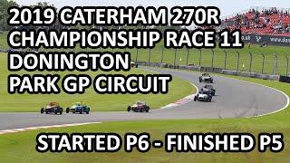 Race 11 - 6th to 5th - Donington Park GP Circuit - 2019 Caterham 270R Championship