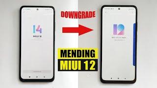 How to Downgrade Miui 14 to Miui 12 Rename