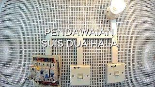 Pendawaian suis dua hala dengan satu lampu lampu tangga  Didik TV