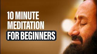 Short Meditation For Beginners  10 Minute Guided Meditation For Relaxation By Gurudev