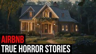 3 TRUE Creepy Airbnb Horror Stories