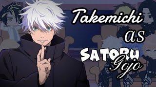 •Tokyo Revengers react to Takemichi Takemichi as Satoru Gojo• SPOILER 0102