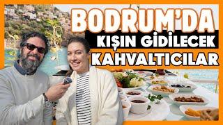 BODRUMda Kışın Nerede KAHVALTI Edilir ? 🫖