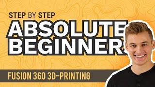 Fusion 360 Tutorial for Absolute Beginners 2020