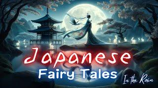Relaxing Japanese Fairy Tales Audiobook  8-Hour Rainy Night Bedtime Stories