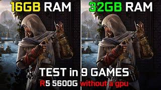 Ryzen 5 5600G - 16GB vs 32GB RAM