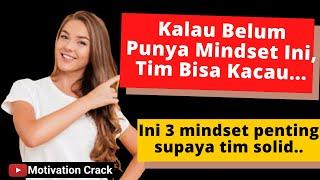 3 Mindset Penting Membangun Kerjasama Tim Yang Baik - Cara Membangun Kerjasama Tim