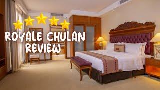 Hotel Royale Chulan Kuala Lumpur REVIEW
