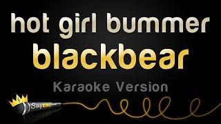 blackbear - hot girl bummer Karaoke Version