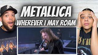 GREATNESS FIRST TIME HEARING Metallica  - Wherever I May Roam REACTION