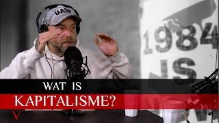 Wat is Kapitalisme?  #82 Sunday Special