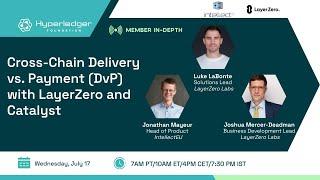 Hyperledger In-depth webinar Cross-Chain Delivery vs. Payment DvP with LayerZero and Catalyst