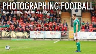 Photographing football soccer gear settings positioning and more.