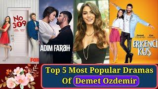 Top 5 Best Dramas of Demet Ozdemir  Must watch Turkish Series