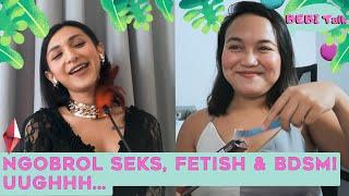 Dena Rachman Ngobrol Seks Fetish & BDSM bareng Sisil. Uughhh...