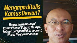 Mengapa Kamus Bahasa Melayu Malaysia disebut Kamus Dewan? Sebuah perspektif dari warga Indonesia