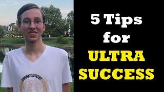 5 Tips for ULTRA SUCCESS   CollinTV